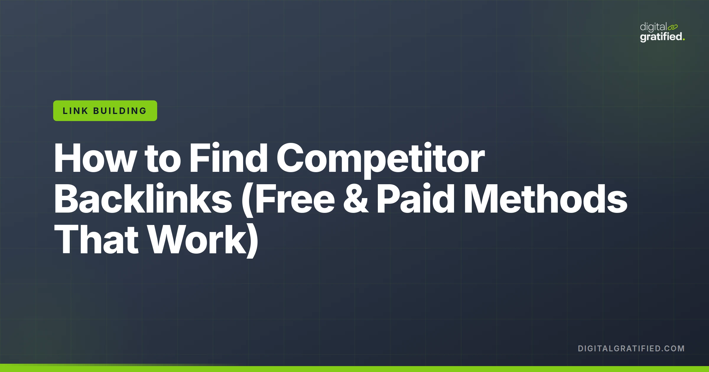 How to Find Competitor Backlinks (Free & Paid Methods That Actually Work)