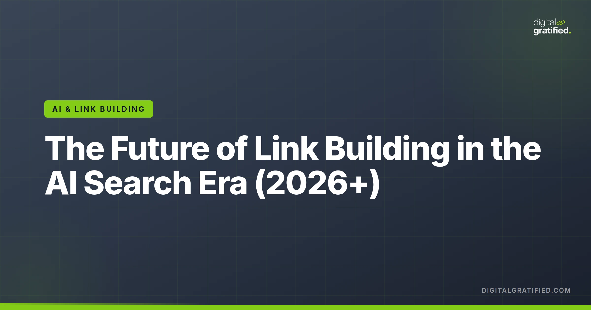 The Future of Link Building in the AI Search Era (2026+)