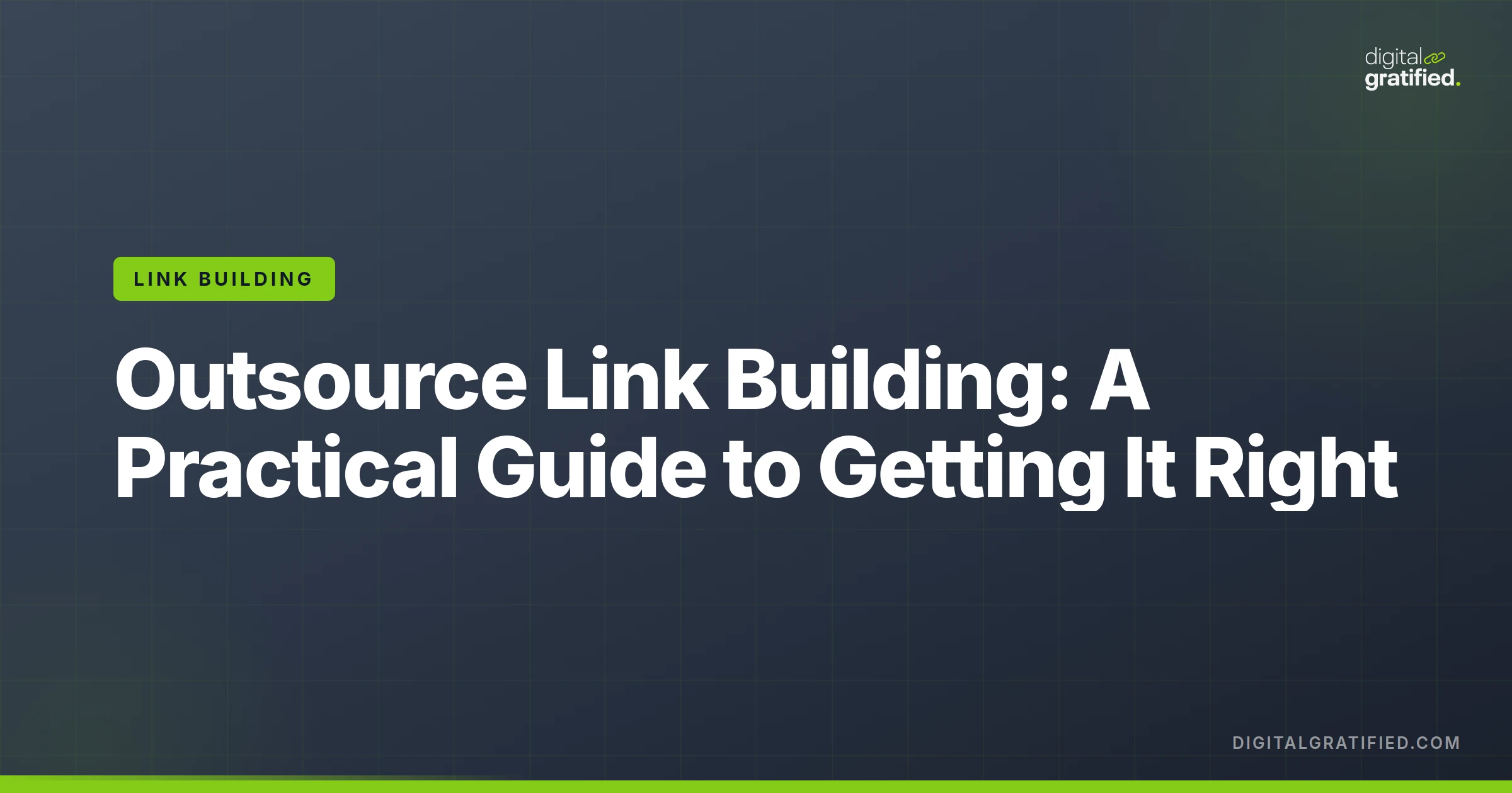 Outsource Link Building: A Practical Guide to Getting It Right