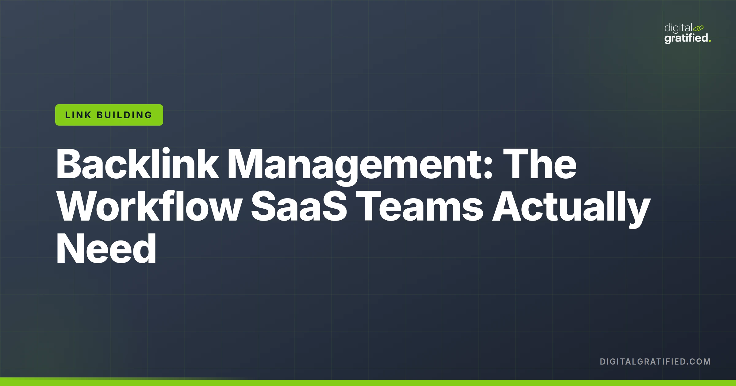 Backlink Management: The Workflow SaaS Teams Actually Need