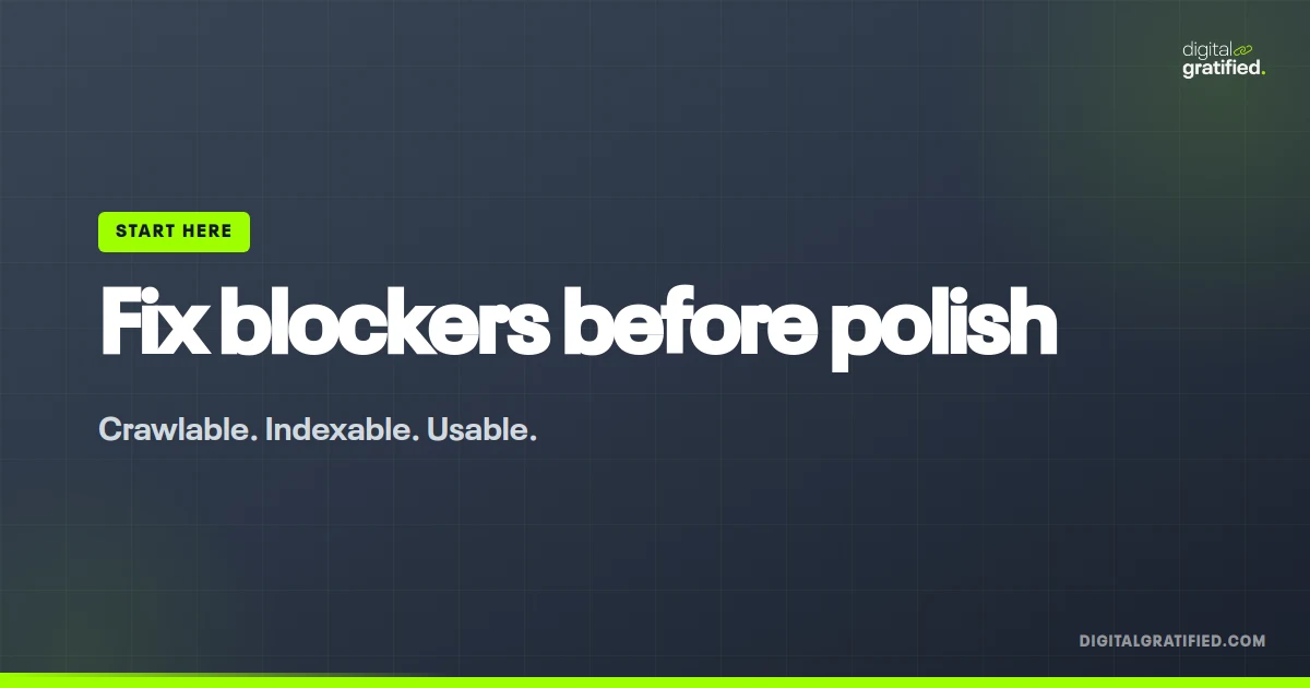 Fix SEO blockers before polishing SaaS content.