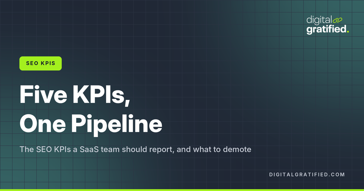 SEO KPIs: The 5 That Tie Organic Search to Pipeline